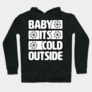 Bebe it's cold outside Hoodie